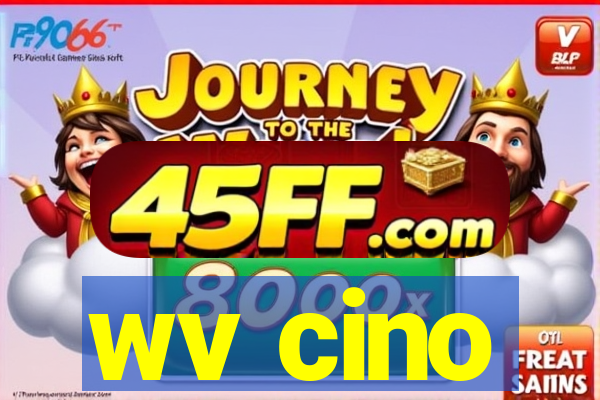 wv cino